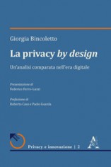 La privacy by design. Un'analisi comparata nell'era digitale