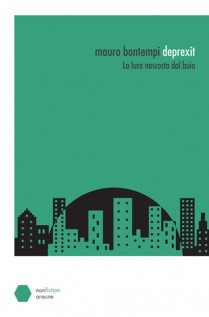 Deprexit. La luce nascosta dal buio