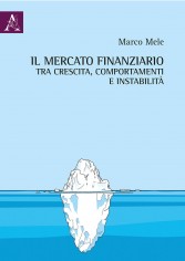 Il mercato finanziario tra crescita, comportamenti e...