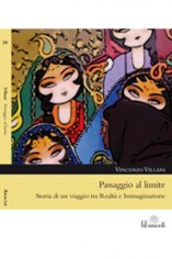 Passaggio al limite. Storia di un viaggio tra realtà e...