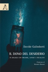 Il dono del desiderio. In dialogo con Bruaire, Lafont e...