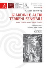 Giardini e altri terreni sensibili. Sulle tracce delle...