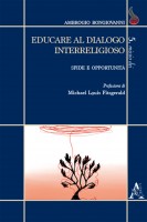 Educare al dialogo interreligioso. Sfide e opportunità