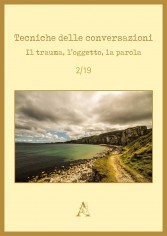 Tecniche delle conversazioni. Il trauma, l'oggetto, la...
