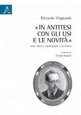 «In antitesi con gli usi e le novità». Vieri Tosatti,...