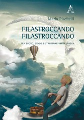 Filastroccando, filastroccando. Tra suono, senso e...