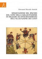 Dissociazione del rischio dal voto nella sollecitazione di deleghe ed efficientamento dell'allocazione dei costi