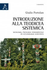 Introduzione alla teodicea sistemica. Nichilismo,...