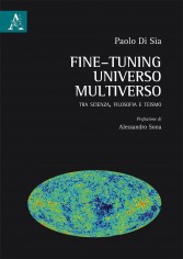 Fine-tuning, universo, multiverso. Tra scienza, filosofia...