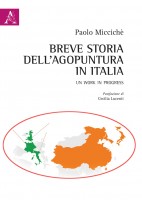 Breve storia dell'agopuntura in Italia. Un work in progress