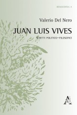 Juan Luis Vives. Scritti politicofilosofici