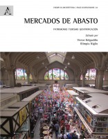 Mercados de Abasto. Patrimonio turismo gentrificación