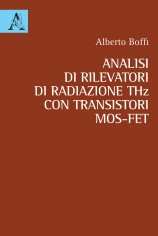 Analisi di rilevatori di radiazione THz con transistori...