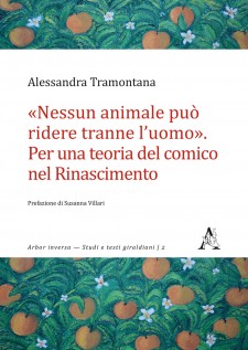 «Nessun animale può ridere tranne l'uomo». Per una teoria del comico nel Rinascimento