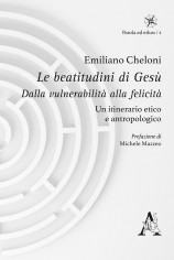 Le beatitudini di Gesù. Dalla vulnerabilità alla...