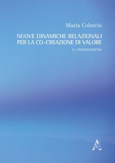 Nuove dinamiche relazionali per la cocreazione di valore. Il crowdsourcing