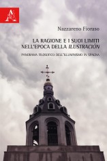 La ragione e i suoi limiti nell'epoca della Ilustración....