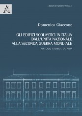 Gli edifici scolastici in Italia dall'Unità nazionale...