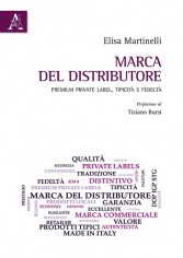 Marca del distributore. Premium private label, tipicità e...