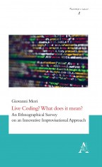 Live Coding? What does it mean? An Ethnographical Survey...