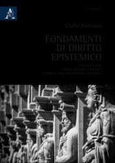 Fondamenti di diritto epistemico. I principi puri della...