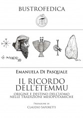 Il ricordo dell'etemmu. Origine e destino dell'uomo nelle...