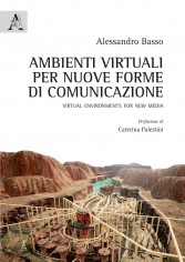 Ambienti virtuali per nuove forme di comunicazione....