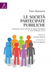 Le società partecipate pubbliche. L'anomalia delle...