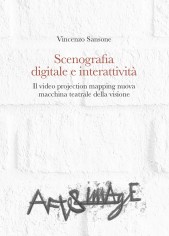 Scenografia digitale e interattività. Il video projection...