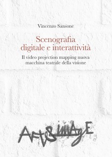 Scenografia digitale e interattività. Il video projection mapping nuova macchina teatrale della visione