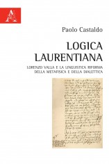 Logica laurentiana. Lorenzo Valla e la linguistica...