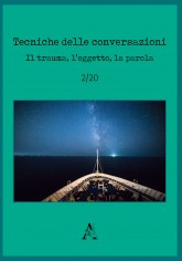 Tecniche delle conversazioni. Il trauma, l'oggetto, la...