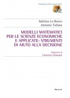 Modelli matematici per le scienze economiche e applicate: strumenti di aiuto alla decisione
