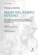 Segni del tempo futuro. Pensiero quantistico e sistemi...