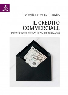 Il credito commerciale. Ragioni d'uso ed evidenze sul valore informativo