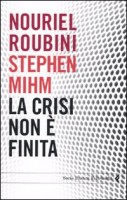 LA CRISI NON E FINITA