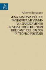 «Una fantasia più che fantastica mi venne»....