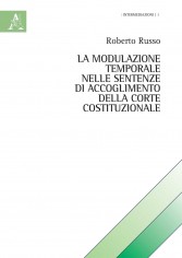 La modulazione temporale nelle sentenze di accoglimento...