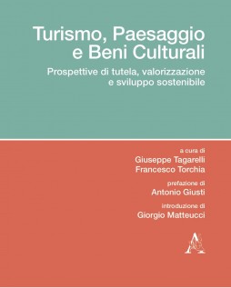 Turismo, paesaggio e beni culturali. Prospettive di tutela, valorizzazione e sviluppo sostenibile