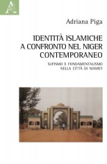 Identità islamiche a confronto nel Niger contemporaneo....