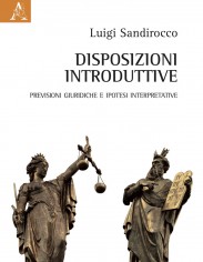 Disposizioni introduttive. Previsioni giuridiche e...