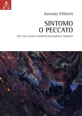 Sintomo o peccato. Per una clinica antropologicamente...