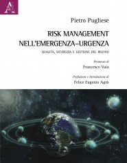 Risk Management nell'emergenza-urgenza. Qualità,...