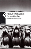 PER SENTITO DIRE CONOSCENZA E TESTIMONI