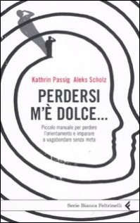 PERDERSI M'E DOLCE PICCOLO MANUALE PE