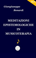 Meditazioni epistemologiche in musicoterapia