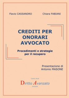 Crediti per onorari avvocato. Procedimenti e strategie per il recupero