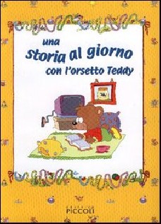 Una storia al giorno con l'orsetto Teddy