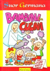 Bambini in cucina. Ediz. illustrata