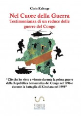 Nel cuore della guerra: testimonianza di un reduce delle...